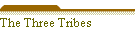 The Three Tribes